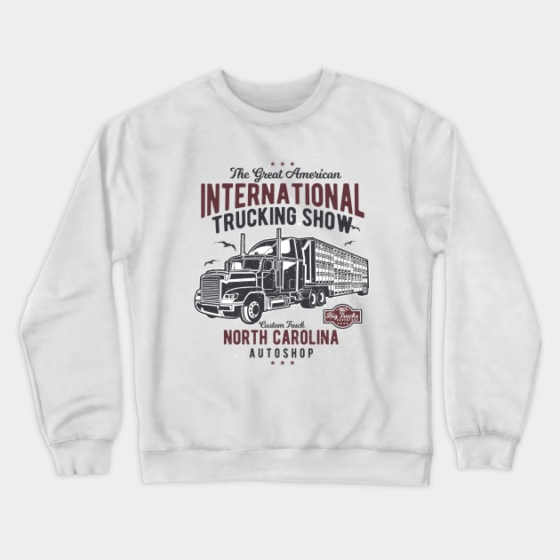 international trucking show Crewneck Sweatshirt by ramonagbrl